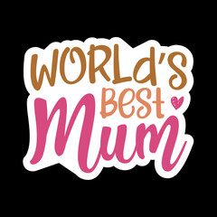 Naklejka premium World’s Best Mum