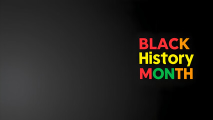 Simple Black History Month Graphic with Bold Colored Text and Clean Black Background for Copy Space
