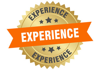 Obraz premium experience. experience round orange and gold label isolated on transparent background