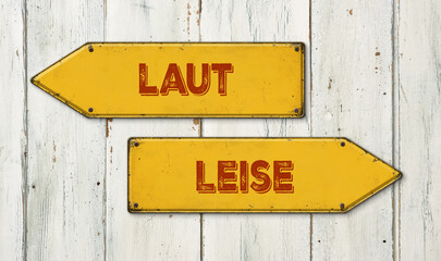 Wegweiser - Laut und Leise