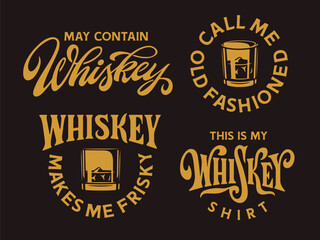 Whiskey quotes t-shirt design set. Hand drawn whiskey theme messages. Vector vintage style lettering illustration.