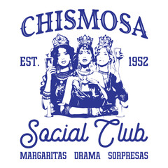 Chismosa Social Club margaritas drama sorpresas est. 1952