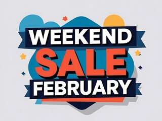 Weekend Sale Announcement February Discount Offers