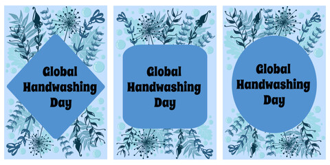Global Handwashing Day, set of vertical posters or cards with a floral design