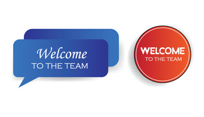 Welcome to the team greeting vector, bubble speech illustration design background