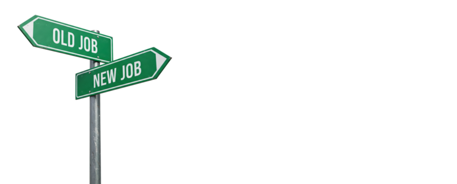 Old Vs New Job Career, Work, Employment, Opportunity, Street Signs, life changing choice direction, transparent white backround, PNG file graphic resource - Powered by Adobe