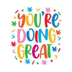 You're doing great text. vector illustration