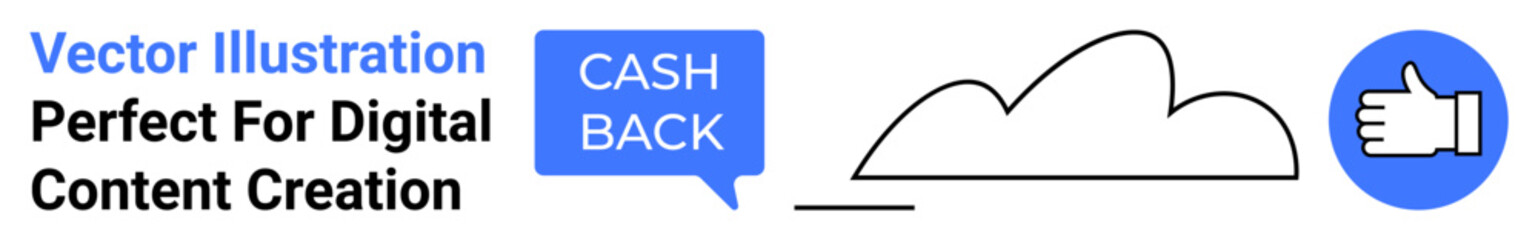Speech bubble with Cash Back, cloud illustration, and thumbs-up icon symbolizing rewards, cloud connectivity, and user approval. Ideal for finance, loyalty programs, tech apps, digital marketing
