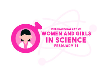 International Day of Women and Girls in Science. February 11. Female scientist. Flat design vector. Poster, banner, card, background. White background.