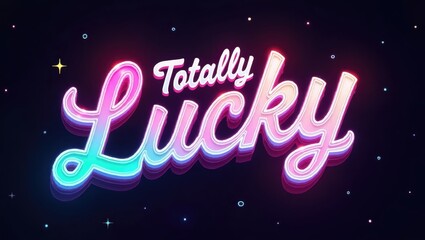 Totally Lucky Neon Sign Vibrant Gradient Text Design Glowing Fun Positive