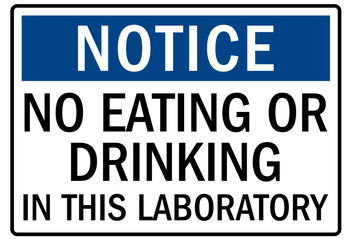 Laboratory sign no eating or drinking in this laboratory
