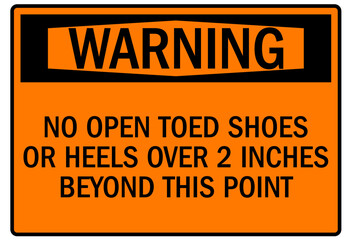 No open toed shoes sign no open toed shoes or heels over 2 inches beyond thispoint