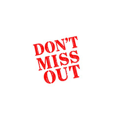 Don't Miss Out text stamp red rubber stamp on white background. Generative AI