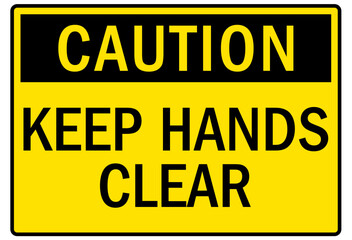 Obraz premium Machine caution sign keep hands clear