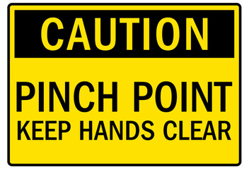 Machine caution sign pinch point keep hands clear