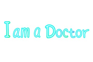 word business on blue background. I am a Doctor text.