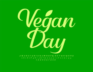 Vector Beautiful concept Vegan Day. Stylish Cursive Font. Elegant Calligraphic Alphabet Letters and Numbers set.