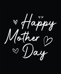 Obraz premium Happy mother day t-shirt design graphic.