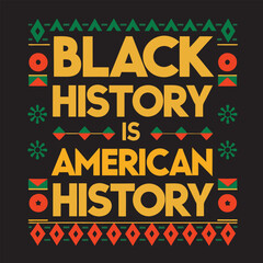 Naklejka premium Black History is American History T-Shirt