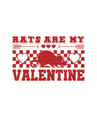 Rats Are My Valentine. A funny Valentine's Day Quote, Calligraphy Poster, I Love You Poster, Clipart, Graphic, Illustration, Sticker, Animal Lovers T-shirt.