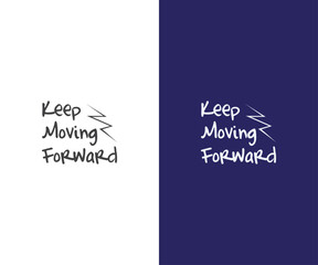 Keep moving typography T-shirt vector illustration design