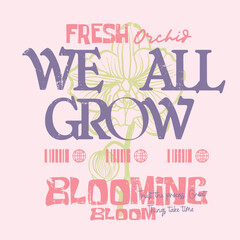 Flower graphic in vector, summer t shirt design. summer tropical flowers printed t-shirt design for men and women's prints. girls graphics. typograpy text slogan graphics. grunge texture.