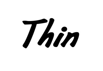Thin text illustration, word thin handwritten vector illustration, hand drawn lettering, thin text calligraphy