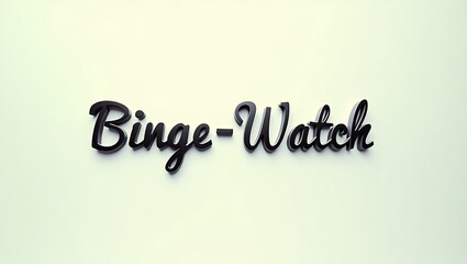 Binge-watch text -culture and its rise in the digital streaming age