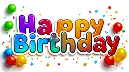 Colorful Happy Birthday Greeting with Festive Elements, Balloons, and Confetti for Celebrations and Party Decorations