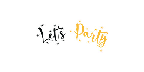 Let's Party! typography in black and gold