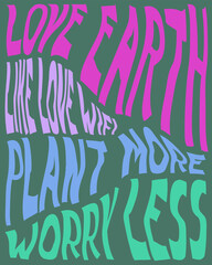 Minimalist Typography T-Shirt Design, Earth Day Theme, Motivational Typography T-Shirt Design, Inspirational Typography T-Shirt Design
