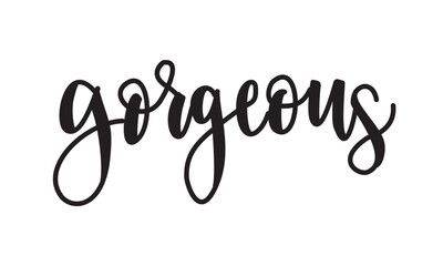 Gorgeous lettering text