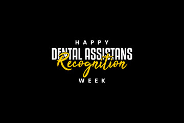 Dental Assistans Recognition Week Holiday concept