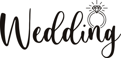 Wedding typography design on plain white transparent isolated background for card, shirt, hoodie, sweatshirt, apparel, tag, mug, icon, poster or badge