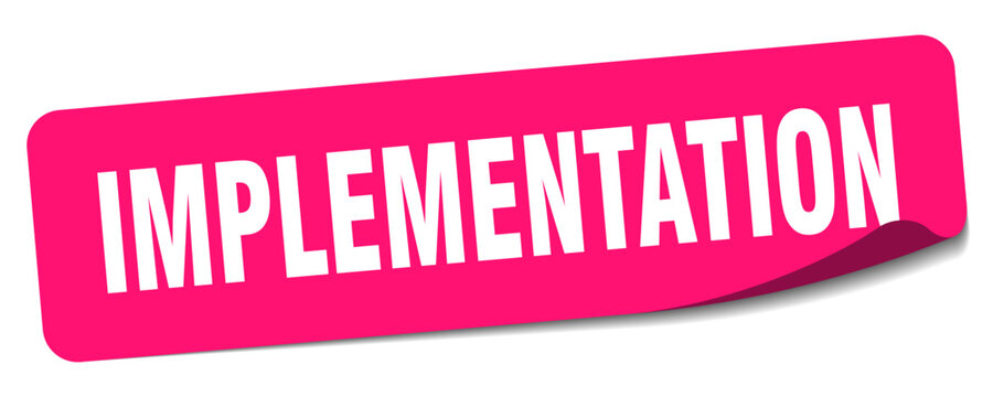 implementation sticker. implementation label