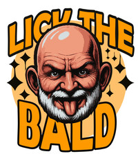 Lick the bald