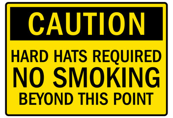 Fototapeta premium No smoking sign hard hats required beyond this point