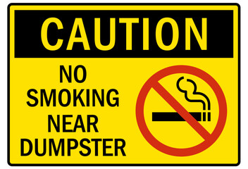 No smoking sign no smoking near dumpster