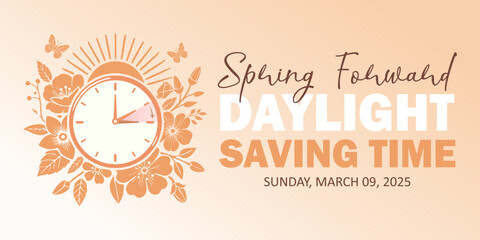 Daylight Saving Time Begins. The clock turns one hour on March 9, 2025. Spring forward concept banner with floral elements and sunshine in monochrome style. Vector illustration.