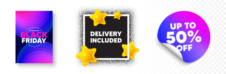 Delivery included photo frame 3d stars. Discount sticker banner. Delivery included tag. Free shipping sign. Special offer symbol. Black friday poster. Promo background. Vector