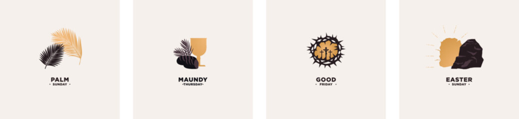 Minimalist Holy Week Artwork posters. Palm Sunday, Maundy Thursday, Good Friday, Easter Sunday. Palms, Chalice and bread, crucifixion of Jesus Christ, crown of thorns, empty tomb, resurrection. Vector