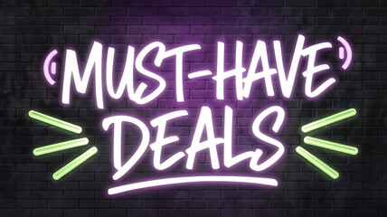 Obraz premium Neon Sign Advertising Must Have Deals