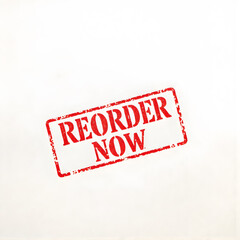 Reorder Now text stamp red rubber stamp on white background. Generative AI