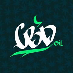 CBD Oil 420 Weed Lettering on patern Melt Vector illustration for your work Logo, stickers