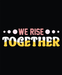 we rise together graphic design / women's day/ women's day design idea/ 8th march /Art & Illustration