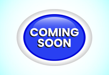 Advertising coming soon button design illustration, Promotion sign template design