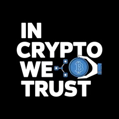 Obraz premium In Crypto We Trust – Bold Typography T-Shirt Design on Black Background