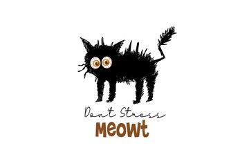 Don't stress meowt, Cat Mom Sublimation T Shirt Design
