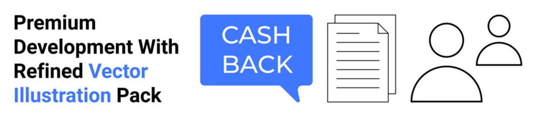 Cashback in a blue speech bubble, document icons, and simple user profiles. Ideal for promotions, finance, e-commerce, user engagement, marketing, digital services flat landing page banner