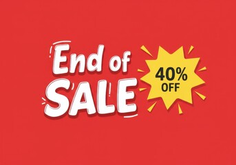 eye-catching promotional graphic for an "End of Sale" event.